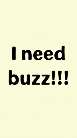 Text I Need Buzz — Stable Diffusion AI Prompt: text "I need buzz!!!"